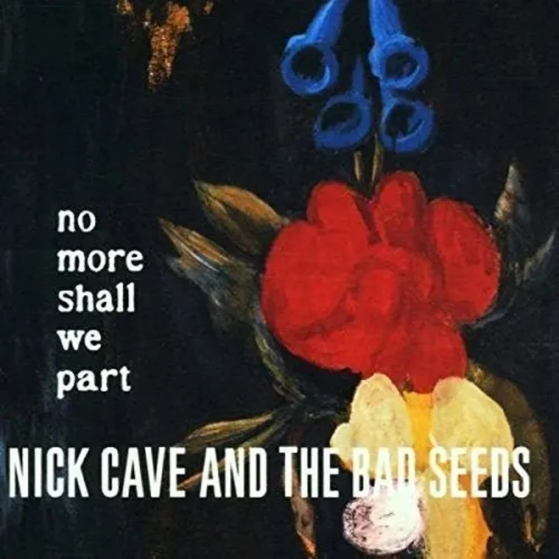 Nick Cave -  No More Shall We Part - Vinyl Record