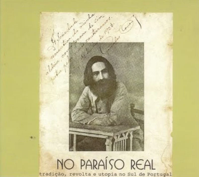 No Paraso Real - Tradio, Revolta e Utopia No Sul de Portugal