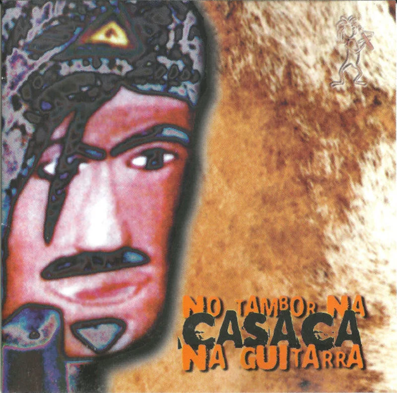 No Tambor Na Casaca Na Guitarra