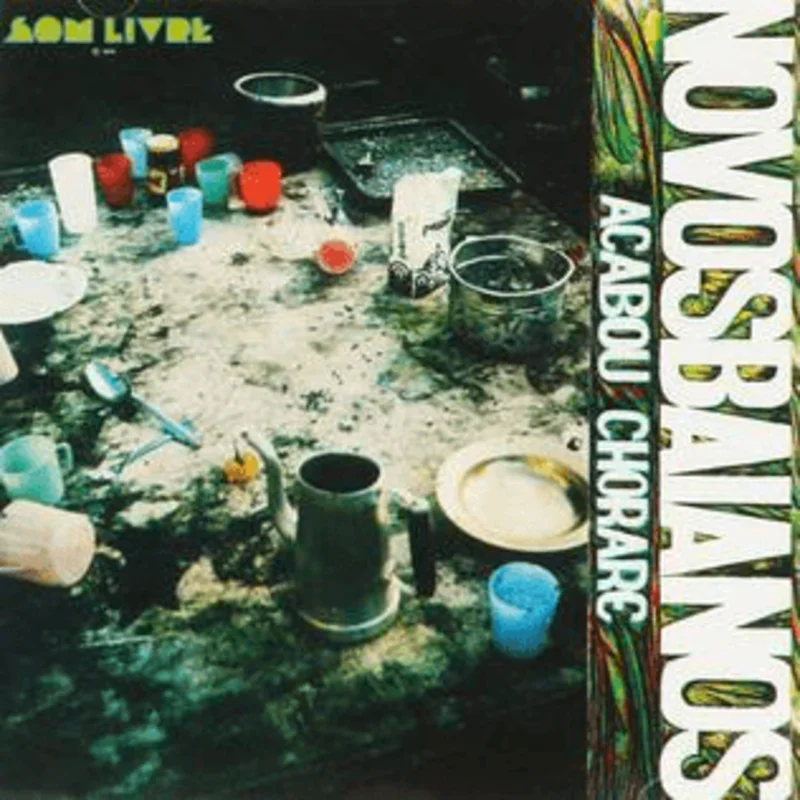Novos Baianos - Acabou Chorare Vinyl LP