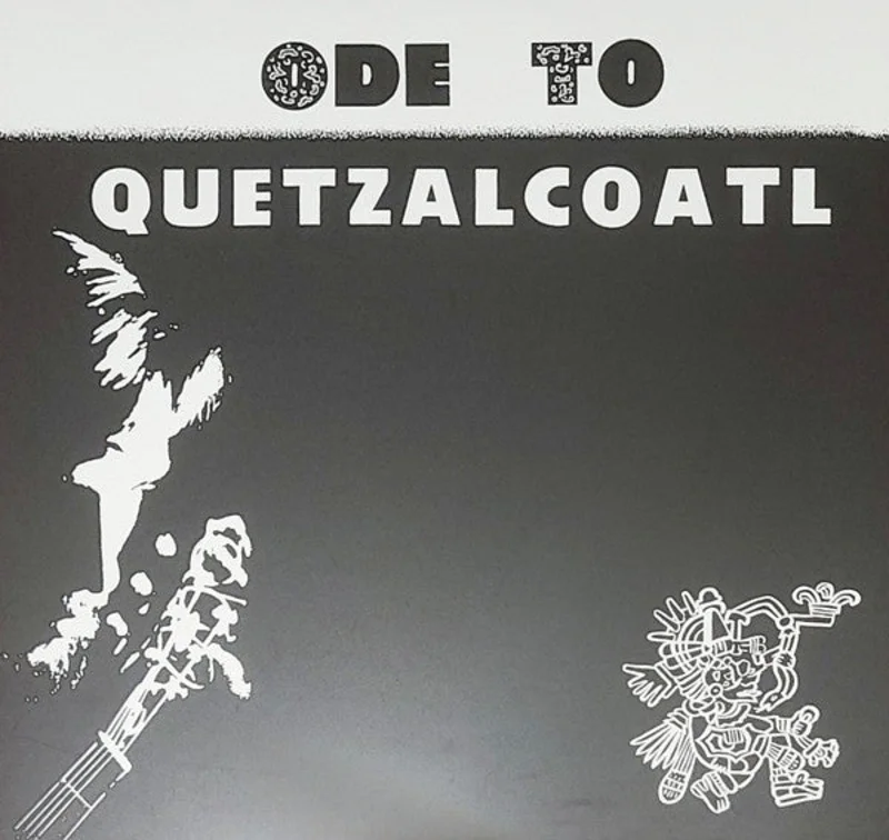 Ode To Quetzalcoatl
