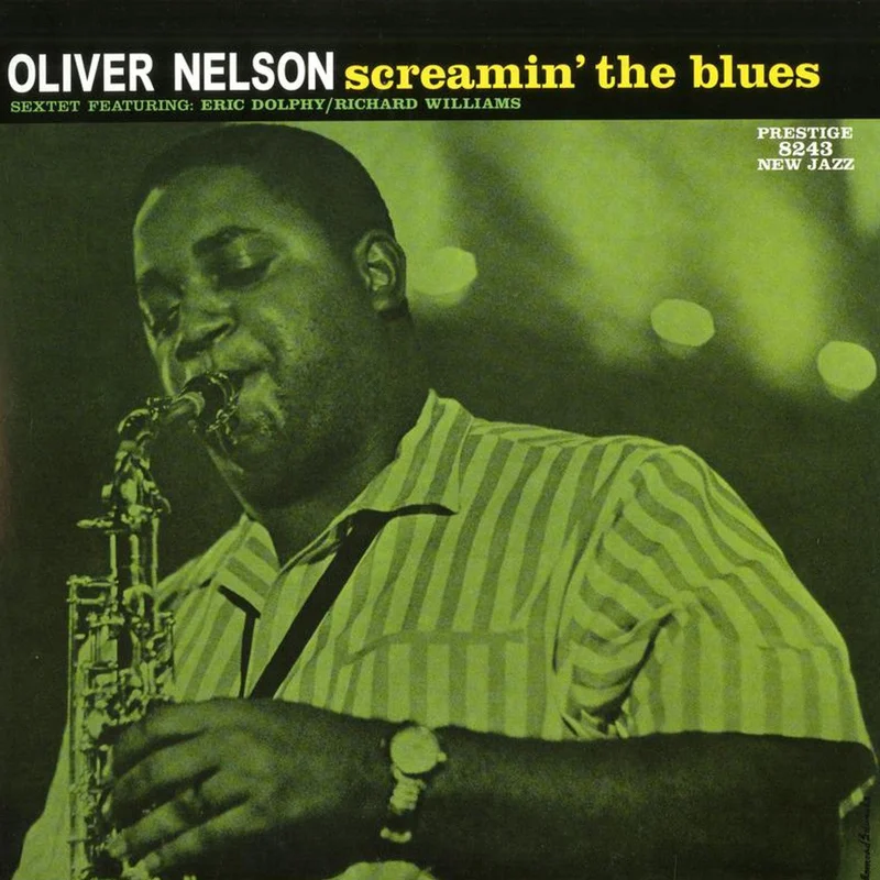 Oliver Nelson - Screamin' The Blues (Analogue Pressing) (Arrives in 30 days)