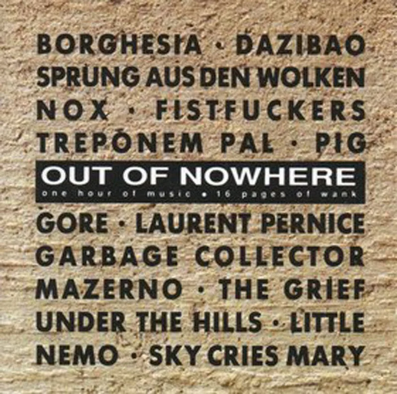 Out Of Nowhere - One Hour Of Music, 16 Pages Of Wank