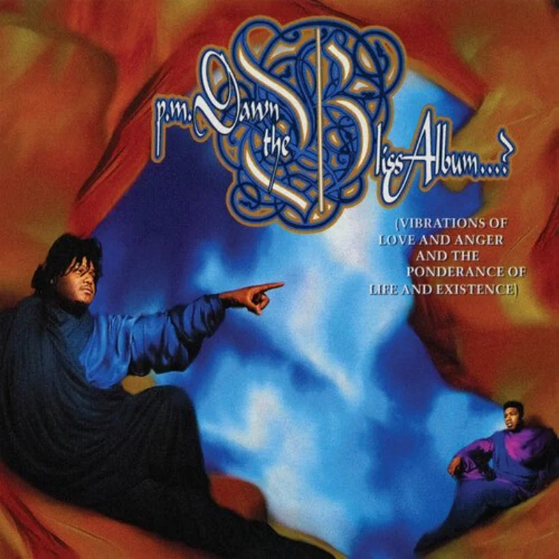 P.M. DAWN - BLISS ALBUM? (VIBRATIONS OF LOVE, ANGER, PONDERANCE OF LIFE & EXISTENCE) (30TH ANNIV./2LP) (RSD) Vinyl LP