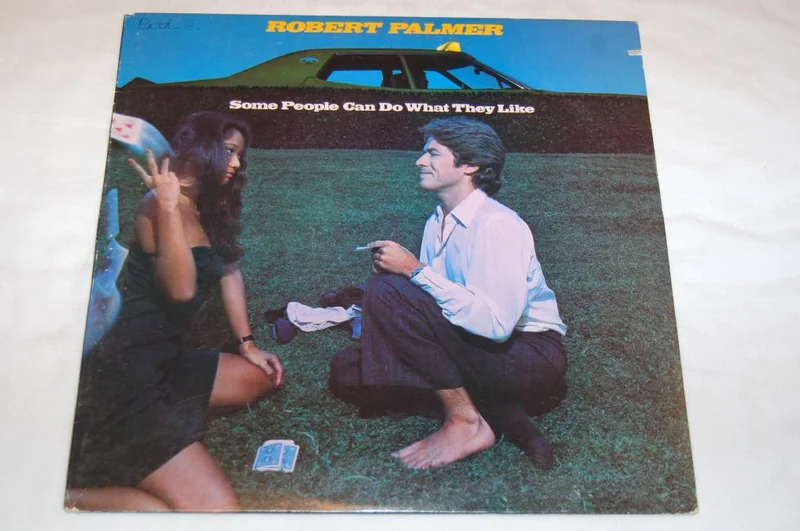 Palmer, Robert - Some People Can Do What They Like