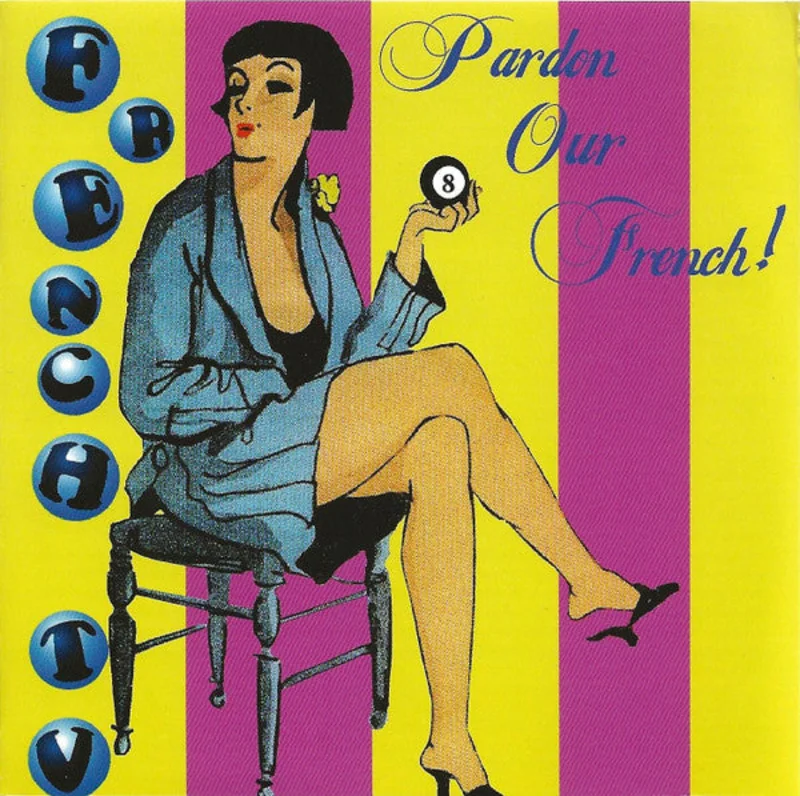 Pardon Our French!