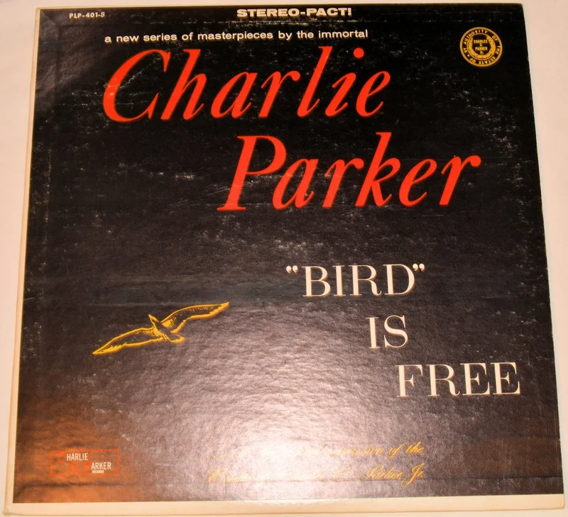 Parker, Charlie - Bird Is Free