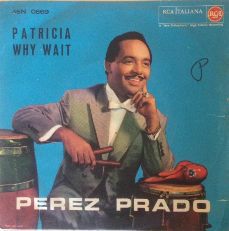 Patricia / Why Wait