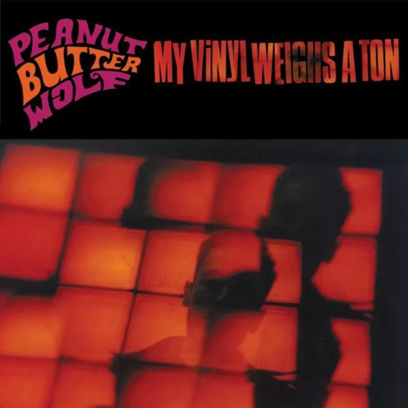 Peanut Butter Wolf - My Vinyl Weighs A Ton Vinyl LP