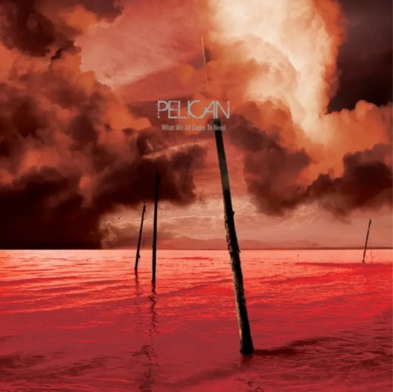 Pelican-What We All Come To Need & Ephemeral(RSD Black Friday 2025)Vinyl LP