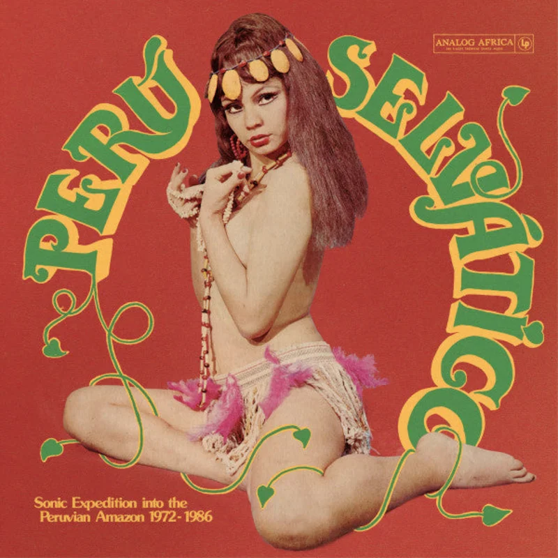 Per Selvtico - Sonic Expedition Into The Peruvian Amazon 1972-1986