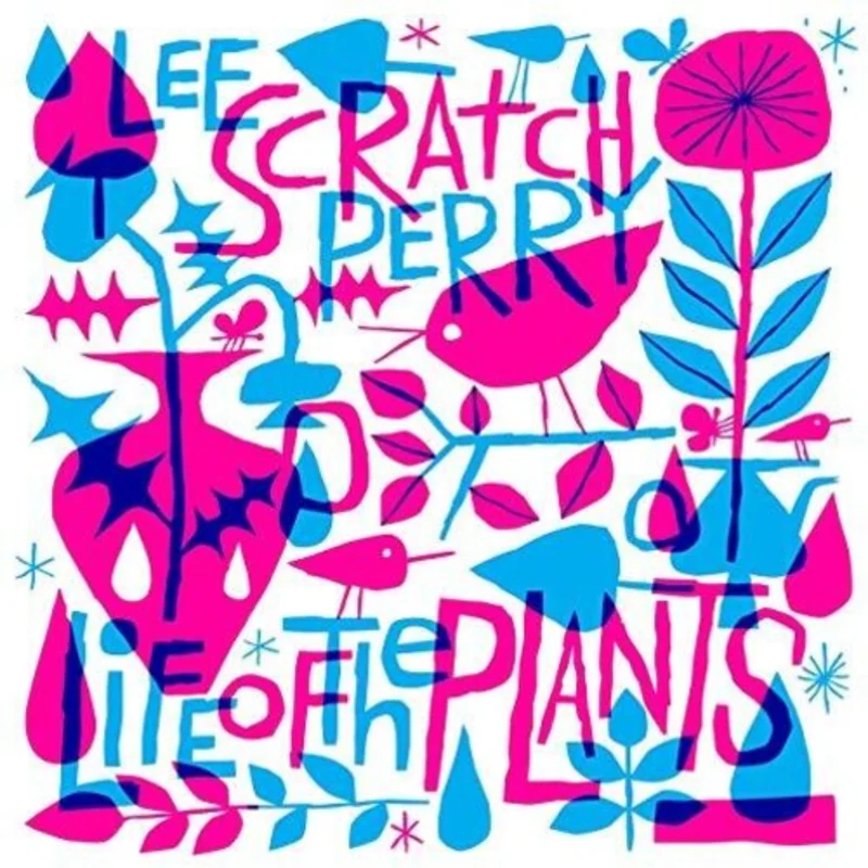Perry, Lee Scratch - Life Of Plants