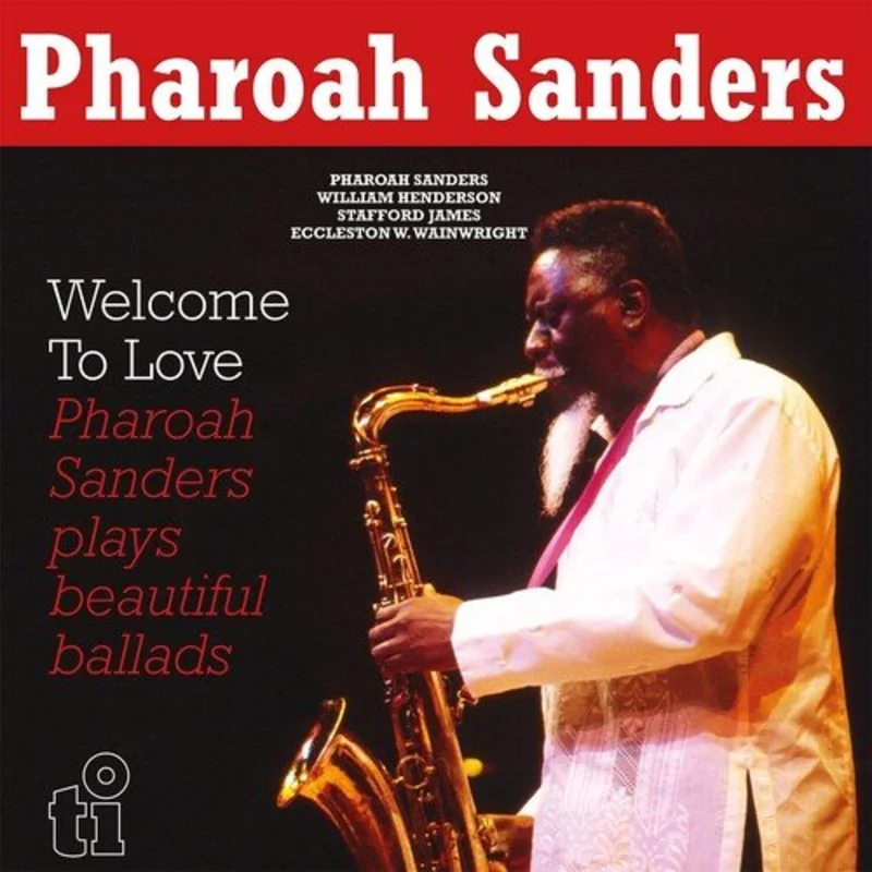Pharoah Sanders - Welcome To Love (Limited Bonus Track Yellow Color) Vinyl LP
