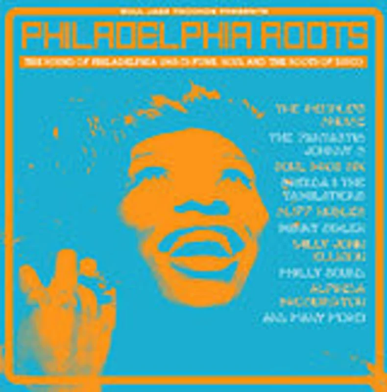 Philadelphia Roots (The Sound Of Philadelphia  Funk, Soul And The Roots Of Disco 1965-73)