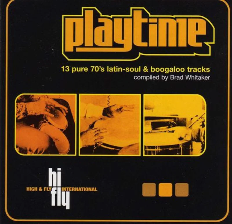 Playtime (13 Pure 70's Latin-Soul & Boogaloo Tracks)