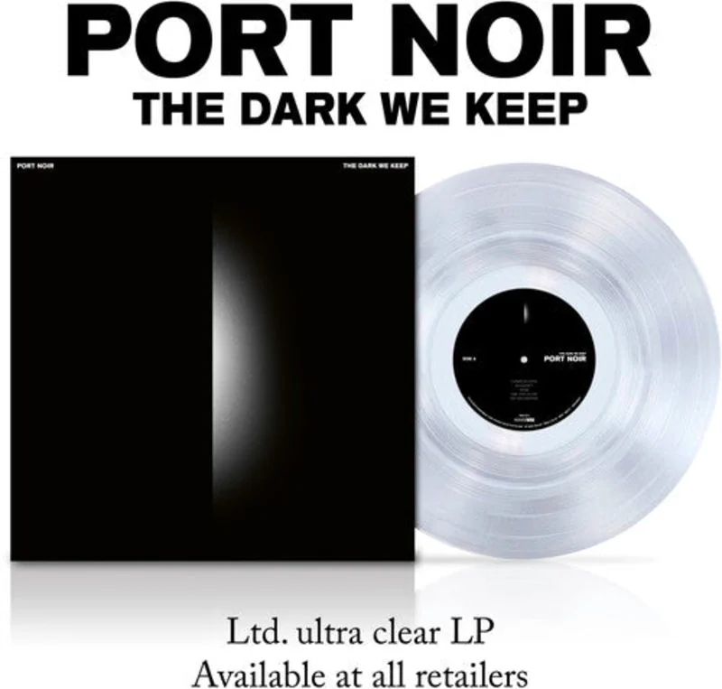 Port Noir - The Dark We Keep (Clear Vinyl Limited Edition 140 Gram) (Pre Order)