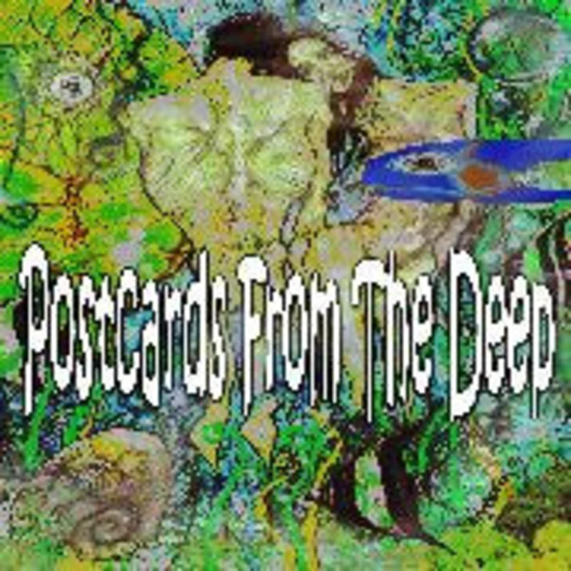 Postcards From The Deep