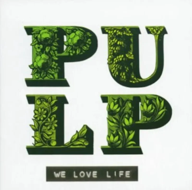 Pulp - We Love Life - Vinyl 2016 Reissue UK IMPORT