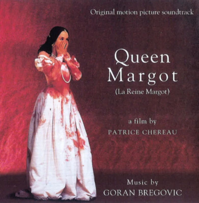 Queen Margot (La Reine Margot) (Original Motion Picture Soundtrack)