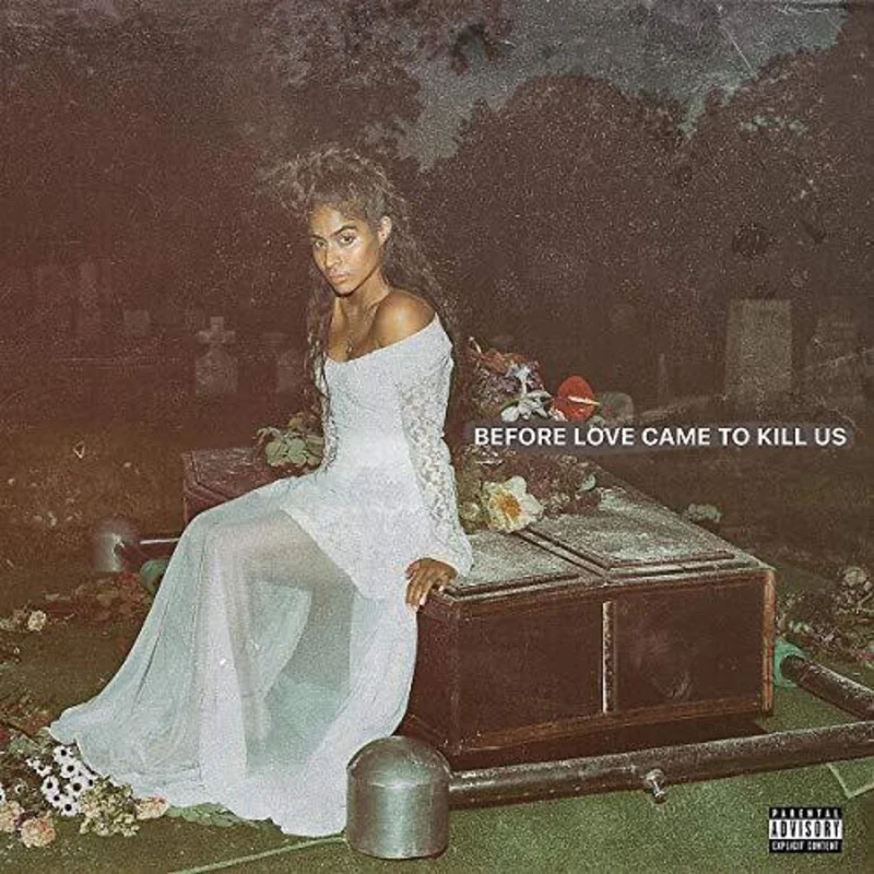 Reyez, Jessie - Before Love Came To Kill Us