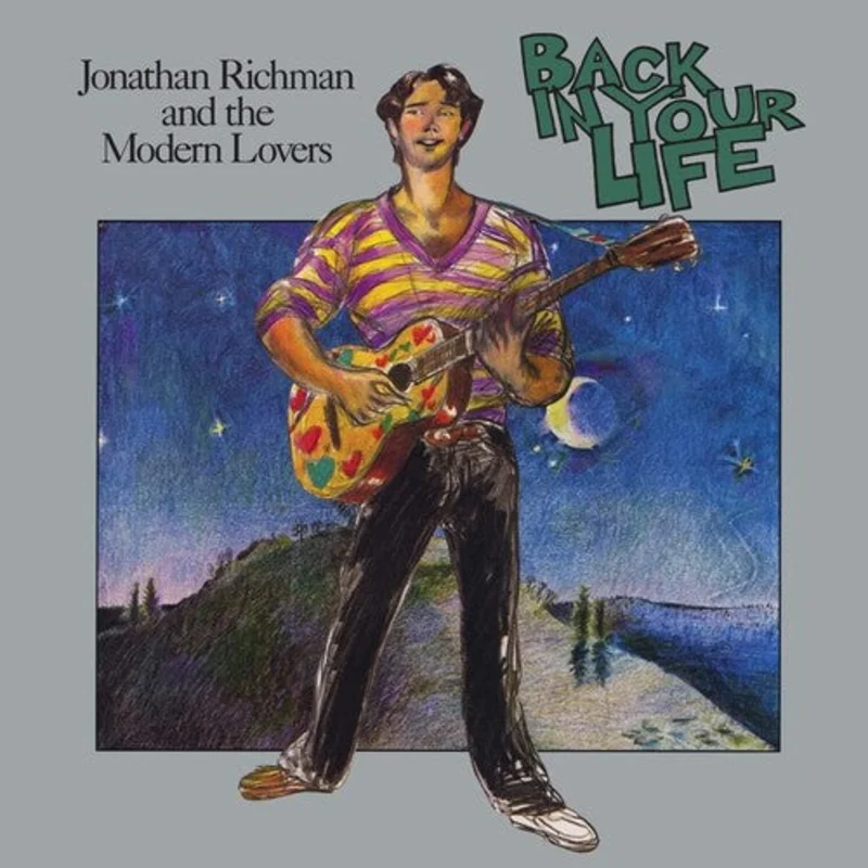 Richman, Jonathan - Back In Your Life