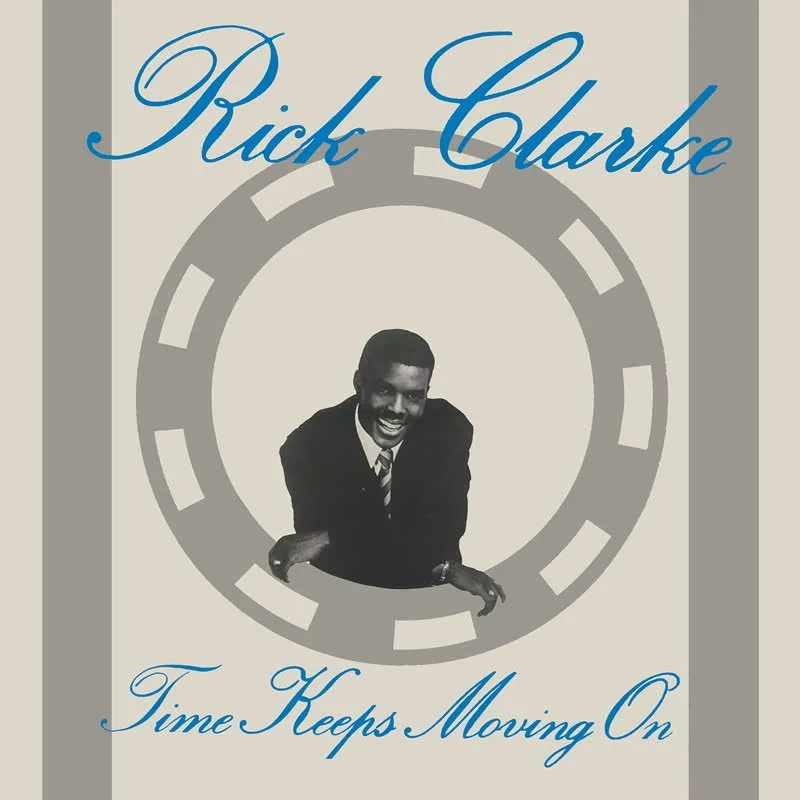 Rick Clarke - Time Keeps Moving On Vinyl LP