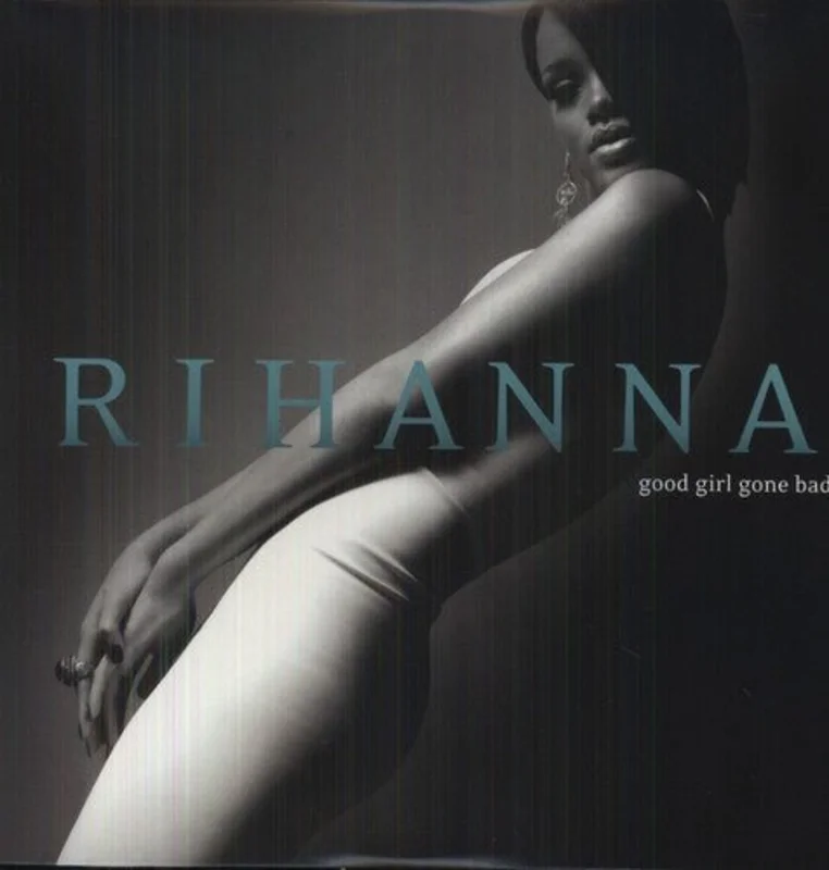Rihanna - Good Girl Gone Bad Vinyl LP