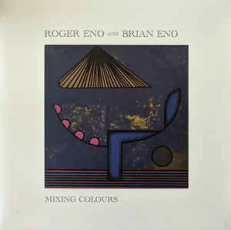Roger Eno and Brian Eno - Mixing Colours (Arrives in 4 Days)