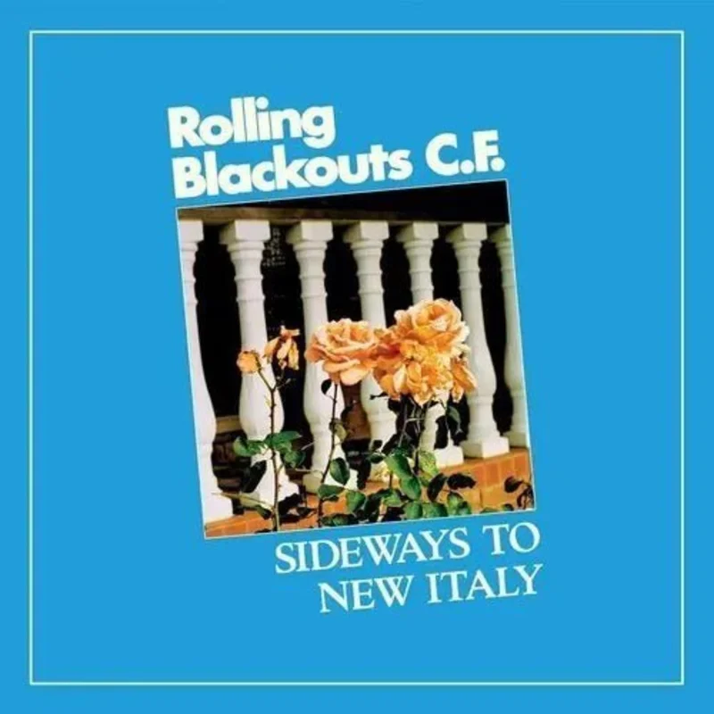 Rolling Blackouts Coastal Fever Sideways to New Italy - Vinyl Record