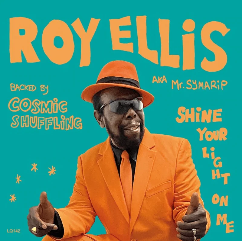 Roy Ellis aka Mr. Symarip - Shine Your Light On Me 7" Vinyl