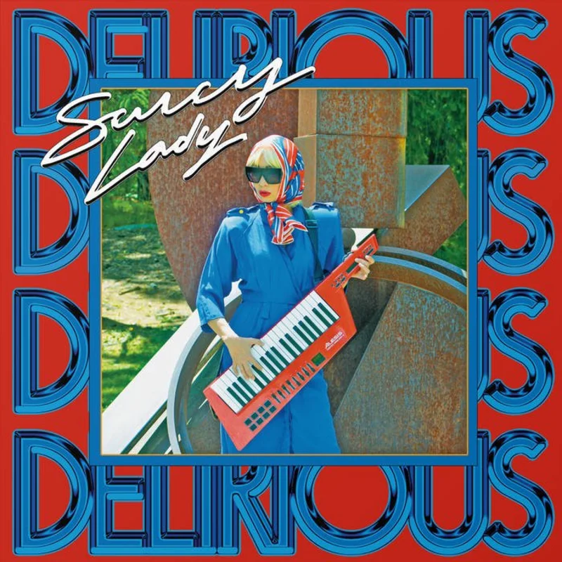Saucy Lady - Delirious Vinyl EP