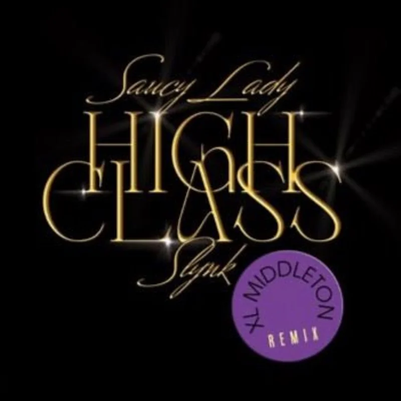 Saucy Lady - High Class Vinyl 7"