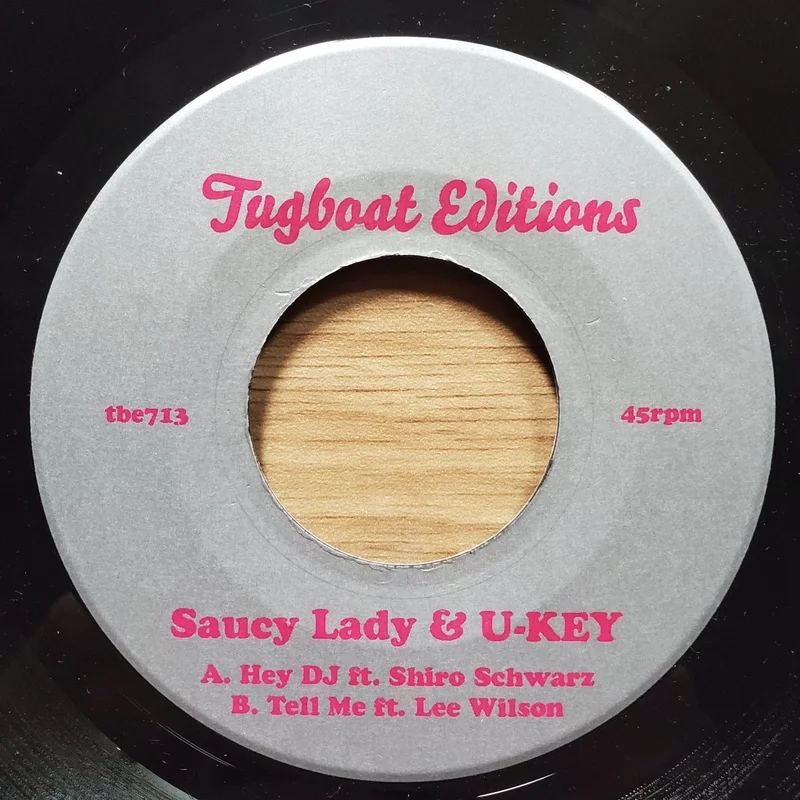 Saucy Lady & U-Key - Hey DJ b/w Tell Me 7" Vinyl