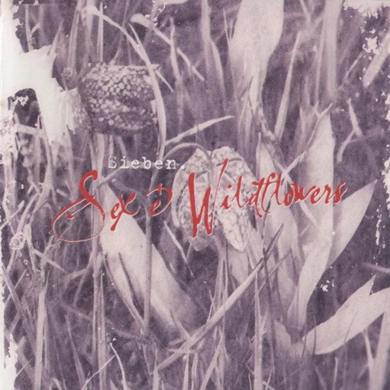 Sex And Wildflowers