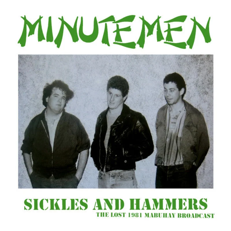 Sickles And Hammers - The Lost 1981 Mabuhay Broadcast