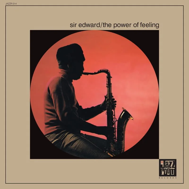 Sir Edward - The Power of Feeling (2022 Reissue) Vinyl LP