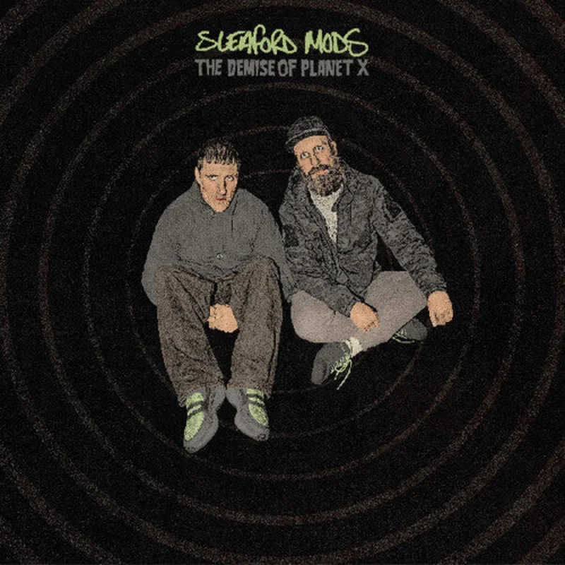 Sleaford Mods - Demise of Planet X
