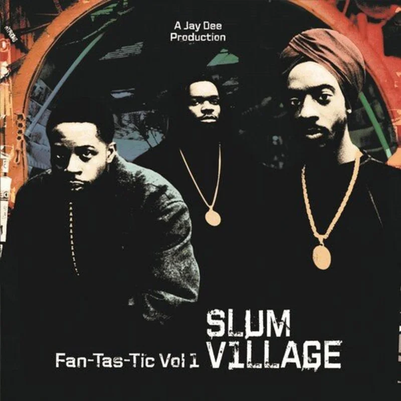 Slum Village - Fan-Tas-Tic 1 Vinyl LP