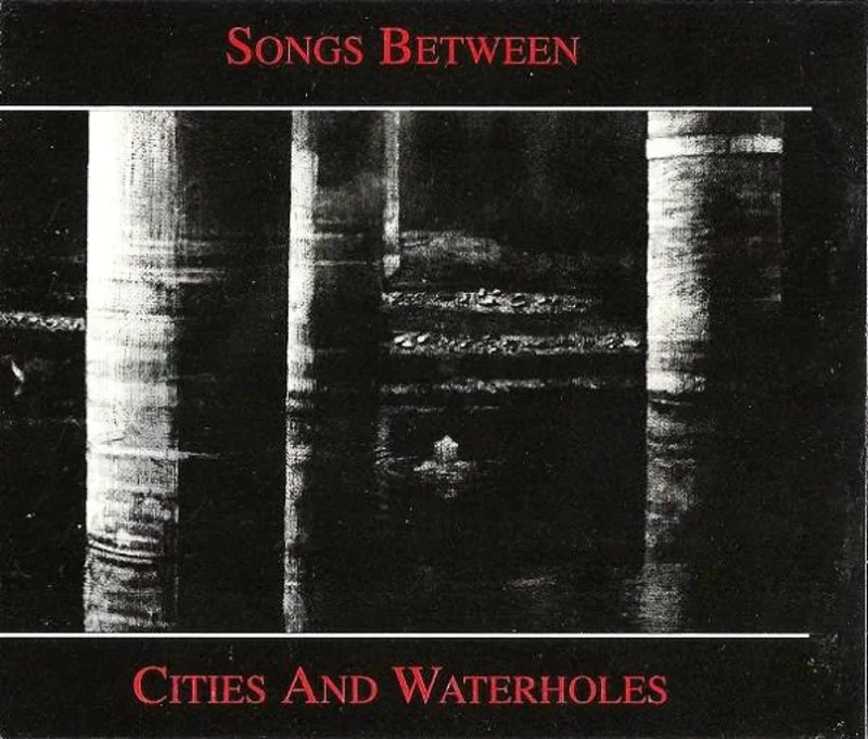 Songs Between Cities And Waterholes