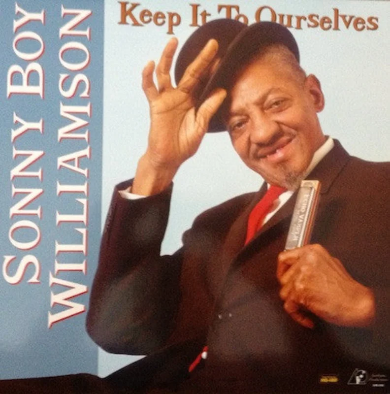 Sonny Boy Williamson - Keep It To Ourselves(Analogue Pressing) (Arrives in 30 days)