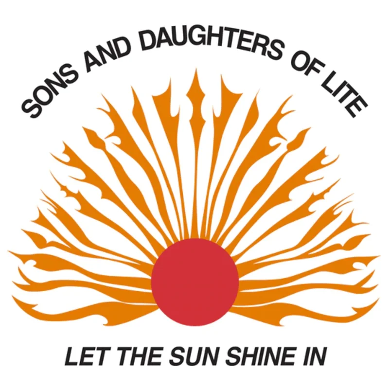 Sons and Daughters of Lite - Let The Sun Shine In Vinyl LP