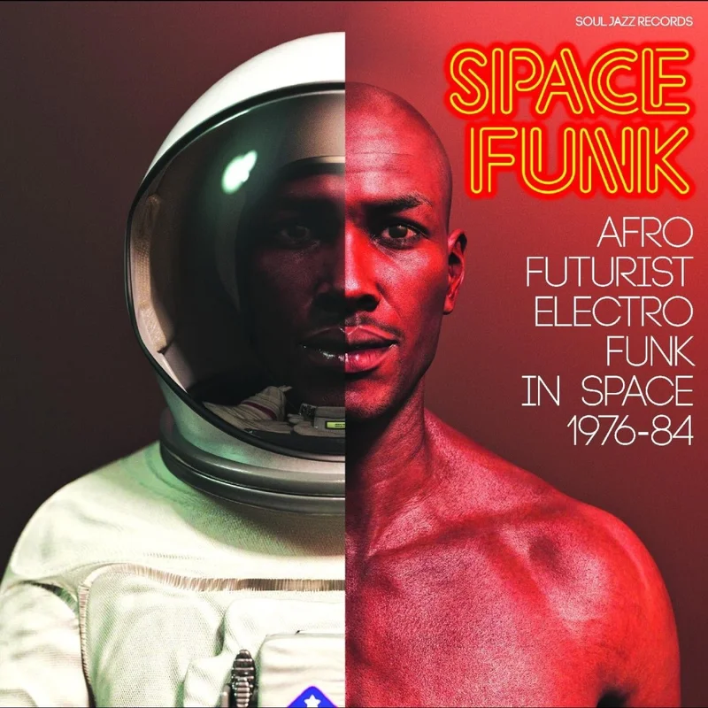 Soul Jazz Records Presents Space Funk - Afro Futurist Electro Funk in Space 1976-84 Vinyl LP