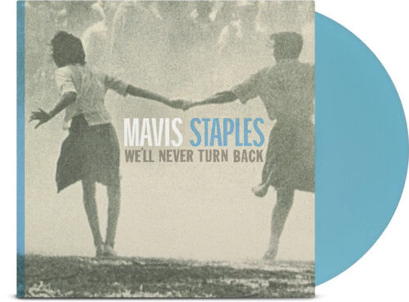 Staples, Mavis - We'll Never Turn Back