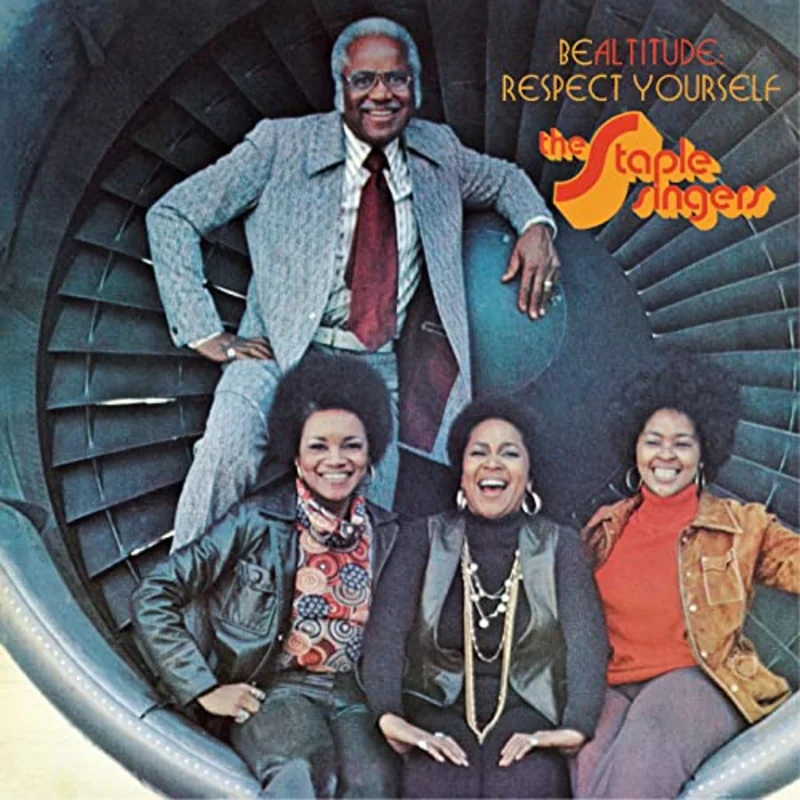 Staples Singers, The - Be Altitude: Respect Yourself