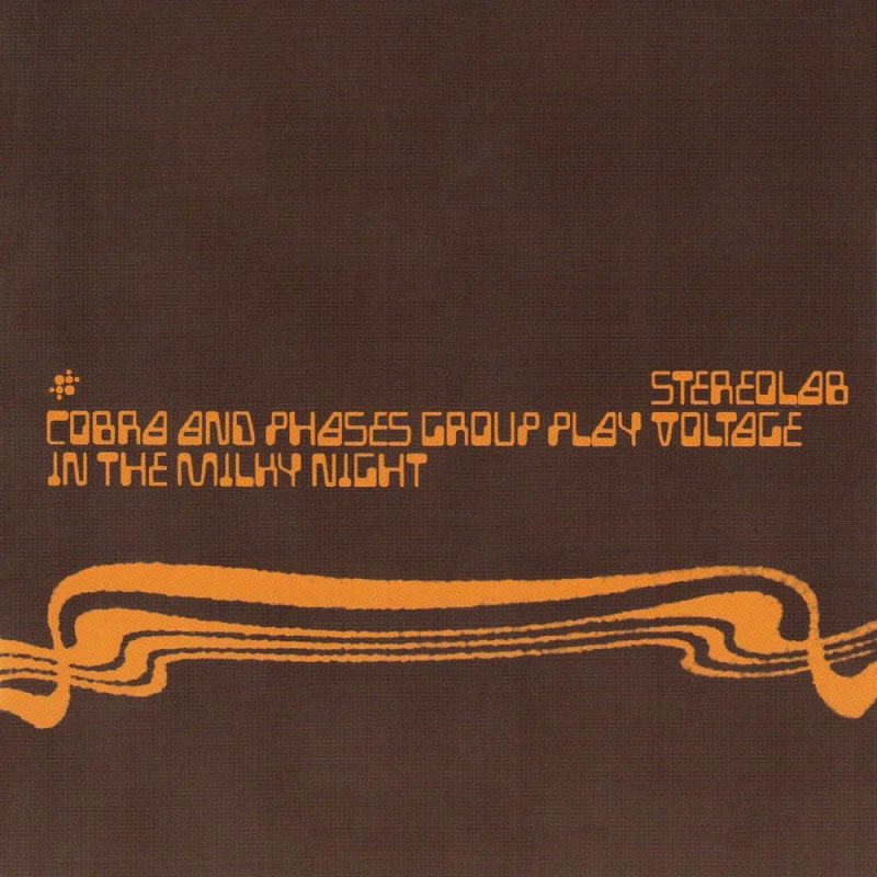 Stereolab - Cobra And Phases Group Play Voltage In The Milky Night (2025 Reissue) Vinyl LP)