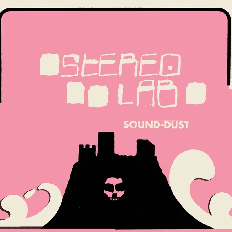 Stereolab - Sound-Dust (2025 Reissue) Vinyl LP