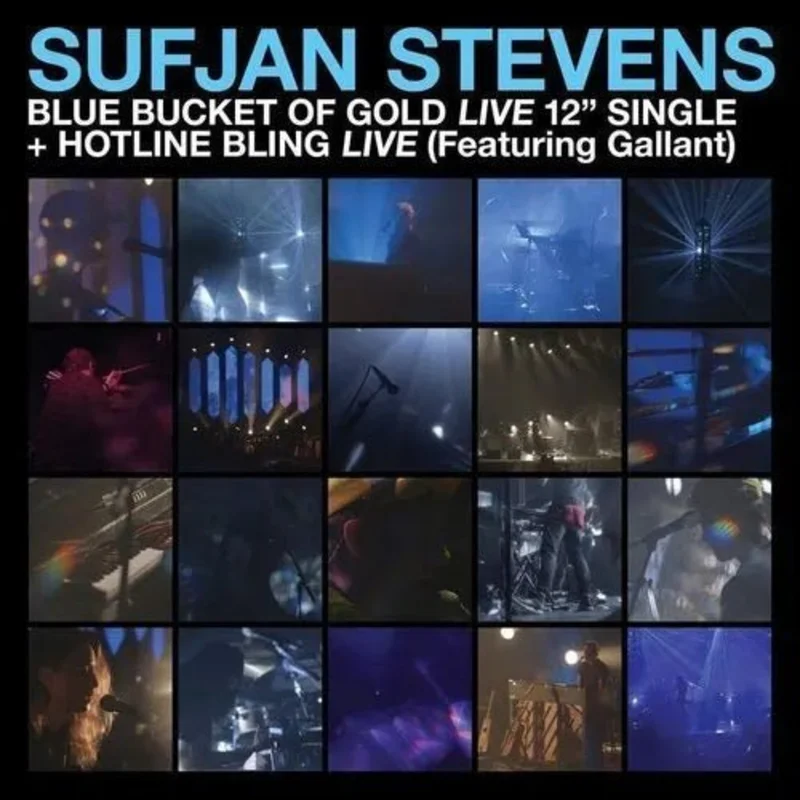 Sufjan Stevens - 'Blue Bucket of Gold' b/w 'Hotline Bling' (featuring Gallant) [Blue color vinyl] 12"