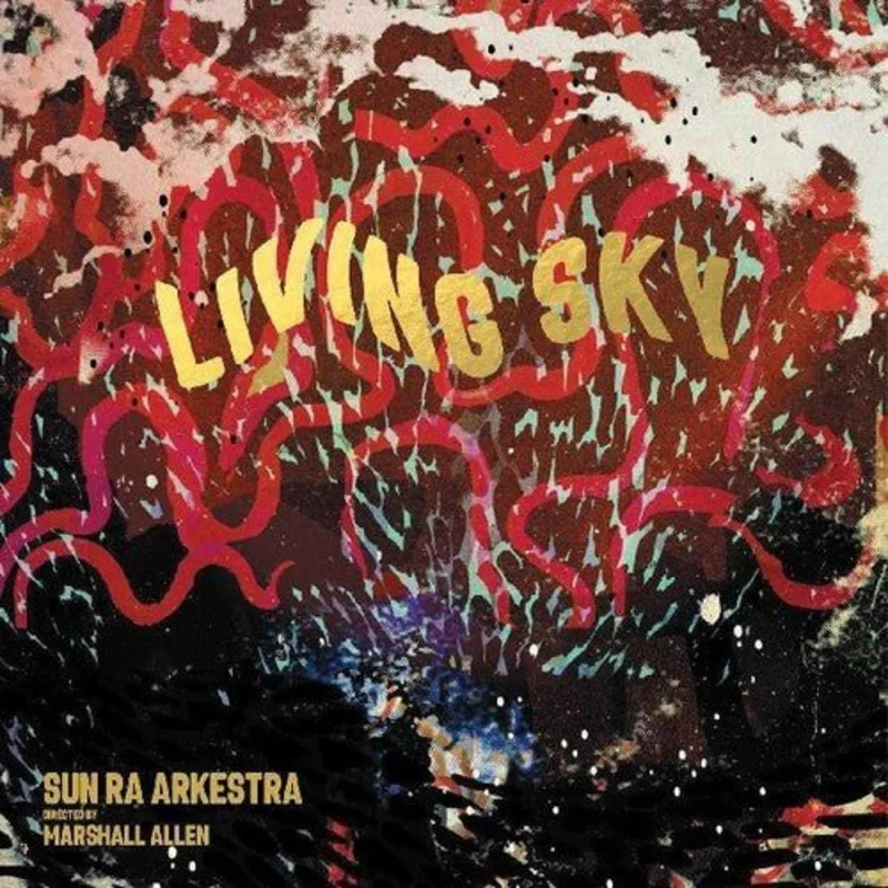 Sun Ra Arkestra - Living Sky (180g) Vinyl LP