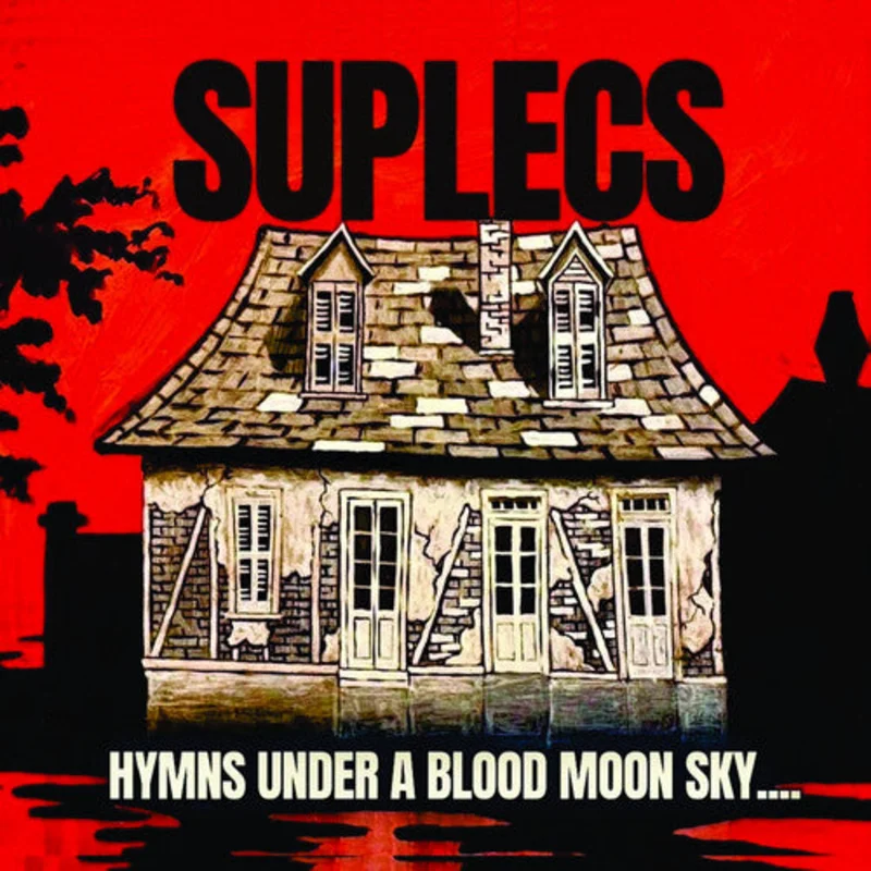 Suplecs - Hymns Under A Blood Moon Sky