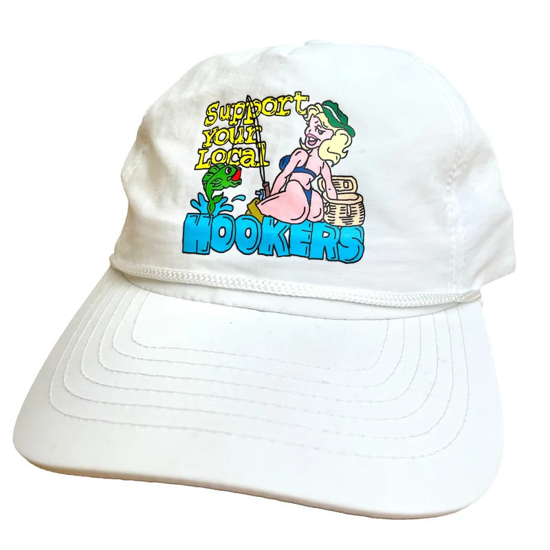 Support Your Local Hookers Hat